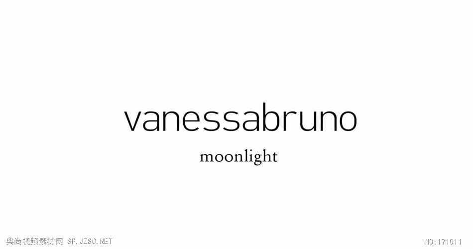 VANESSA BRUNO服饰广告MOONLIGHT.1080p欧美时尚广告 高清广告视频